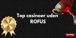 Online Casinoer i Danmark uden ROFUS - Spil ansvarligt og sjovt
