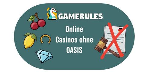 Casino Ohne Oasis Ihr Führer zu Online-Spielotheken